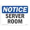 Signmission OSHA Notice, 3.5" Height, Server Room Sign, 5" X 3.5", Landscape OS-NS-D-35-L-18279 - alternate 1